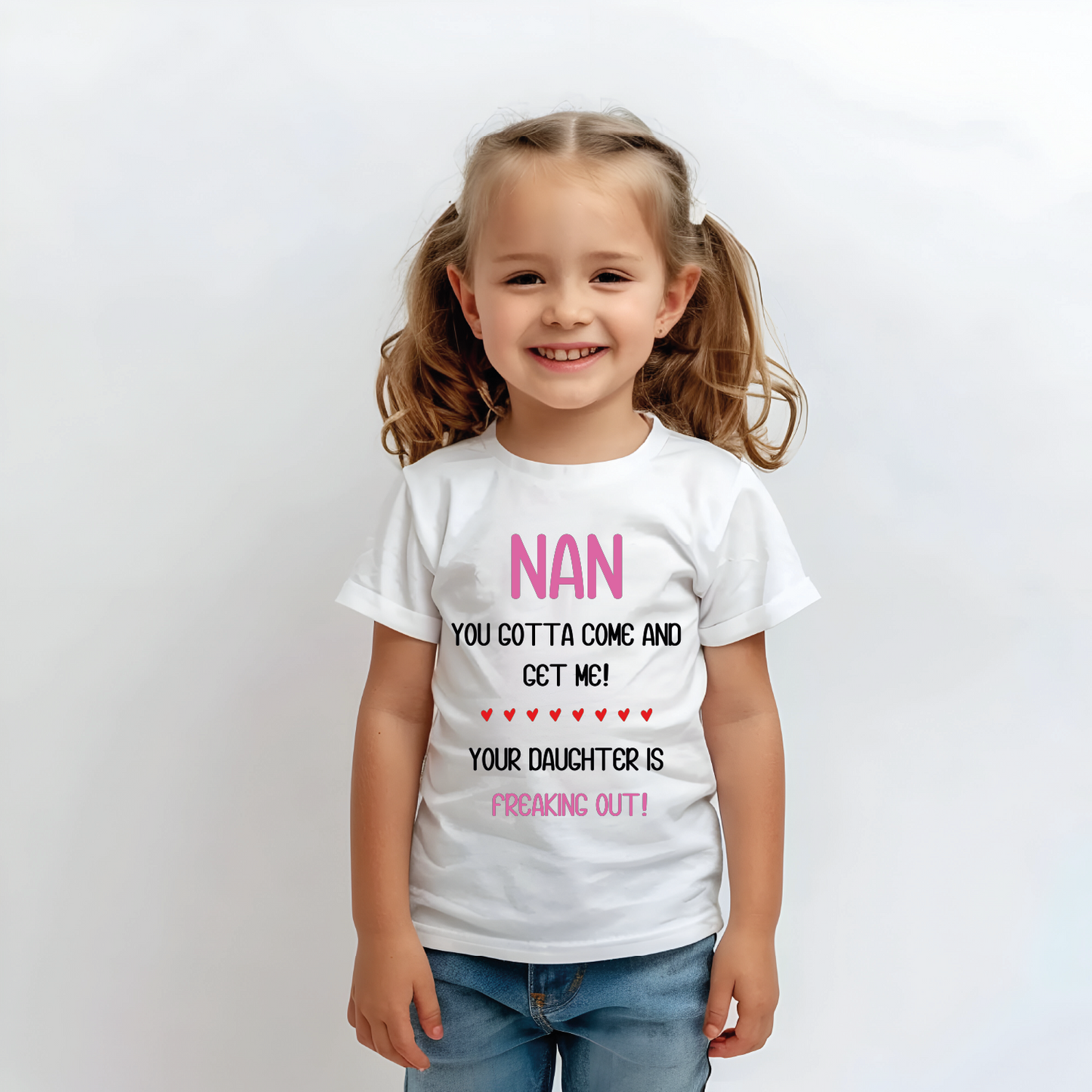 Your Daughter is Freaking Out (Nan) T-Shirt